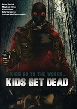 Kids Go To The Woods... Kids Get Dead