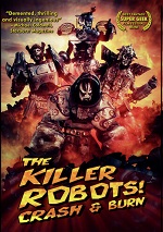 Killer Robots! Crash & Burn