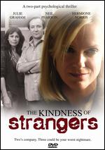 Kindness Of Strangers, The