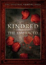 Kindred - The Embraced - The Complete Series - Limited Edition