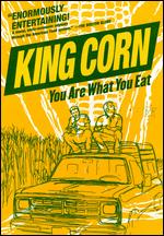 King Corn - You Are What You Eat