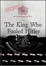 King Who Fooled Hitler