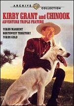 Kirby Grant & Chinook - Vol. 1
