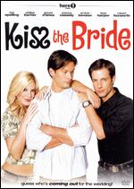 Kiss The Bride