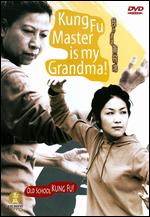 Kung Fu Master Is My Grandma!