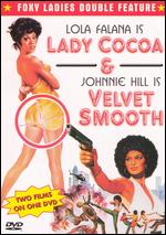 Lady Cocoa / Velvet Smooth