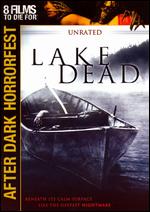 Lake Dead - Unrated