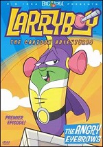 Larryboy - The Cartoon Adventures - The Angry Eyebrows