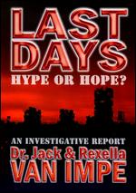 Last Days - Hype Or Hope?