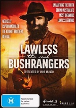 Lawless: The Real Bushrangers