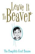 Leave It To Beaver - The Complete First Season