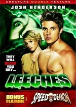 Leeches / Speed Demon