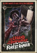 Legend Of The Psychotic Forest Ranger