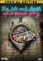 Life And Death Of A Porno Gang - Special Edition