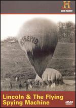 Lincoln & The Flying Spying Machine