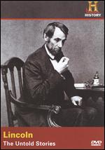 Lincoln - The Untold Stories