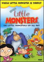 Little Monsters - Little Monsters Go All Out