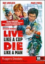 Live Like A Cop, Die Like A Man