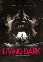 Living Dark - The Story Of Ted The Caver