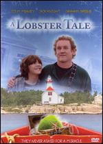 Lobster Tale, A