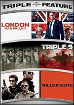 London Has Fallen / Triple 9 / Killer Elite
