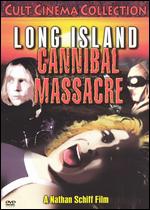 Long Island Cannibal Massacre ( 1980 )