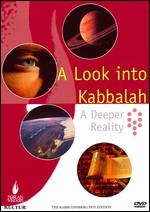 Look Into Kabbalah, A - A Deeper Reality