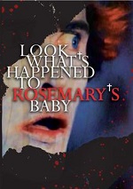Look What's Happened To Rosemary's Baby