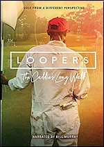 Loopers: The Caddie's Long Walk