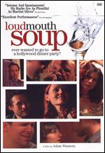 Loudmouth Soup