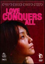 Love Conquers All