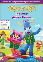 Mack & Moxy: The Great Helpee Heroes