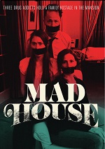 Mad House