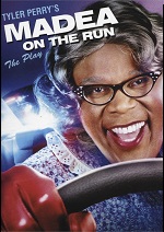 Madea On The Run: The Play