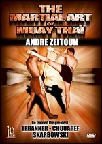 Martial Art Of Muay Thai With Andre Zeitoun