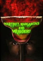 Martinez, Margaritas And Murder!
