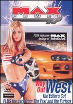 Max Power - Way Out West - The Editor´s Cut