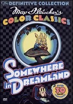 Max Fleisher's Color Classics - Somewhere In Dreamland - The Definitive Collection