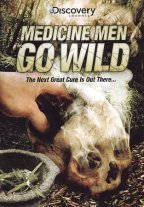 Medicine Men Go Wild