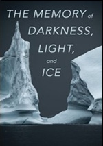 Memory Of Darkness, Light, And Ice