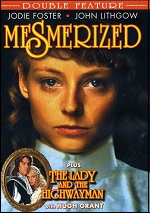Mesmerized / Lady And The Highwayman