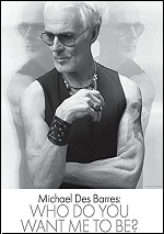 Michael Des Barres: Who Do You Want Me To Be?