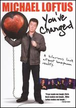 Michael Loftus - You´ve Changed