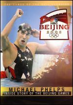 Beijing 2008 - Michael Phelps - Inside Story Of The Beijing Games