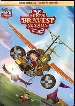 Mike The Knight - Mikes Bravest Mission