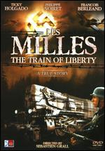 Milles - The Train Of Liberty