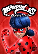 Miraculous - Tales Of Ladybug & Cat Noir