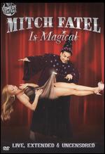 Mitch Fatel Is Magical