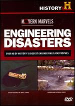 Modern Marvels - Engineering Disasters