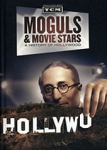 Moguls & Movie Stars - A History Of Hollywood